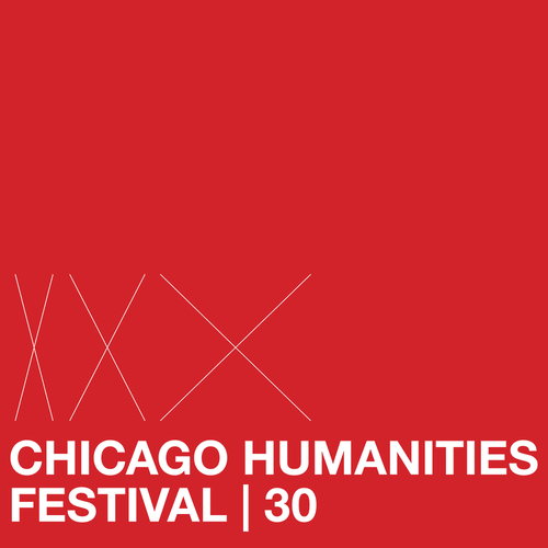 2019 is the 30th Anniversary of Chicago Humanities Festival