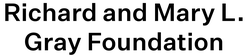 Richard and Mary L. Gray Foundation