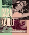 Casa Kahlo: Frida Kahlo's Home and Sanctuary