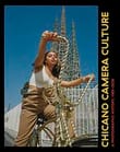 Chicano Camera Culture: A Photographic History, 1966 to 2026