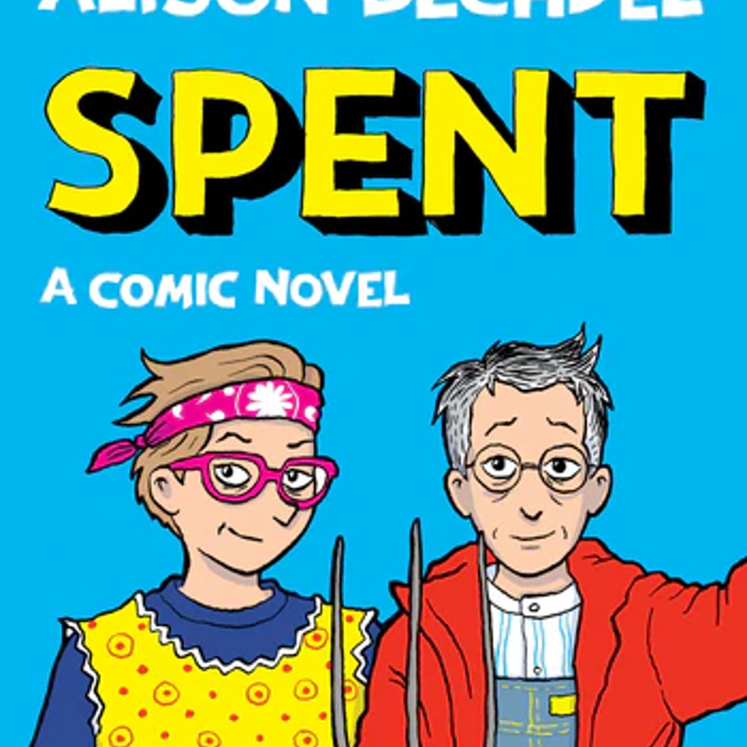 Alison Bechdel on Spent: A Comic Novel