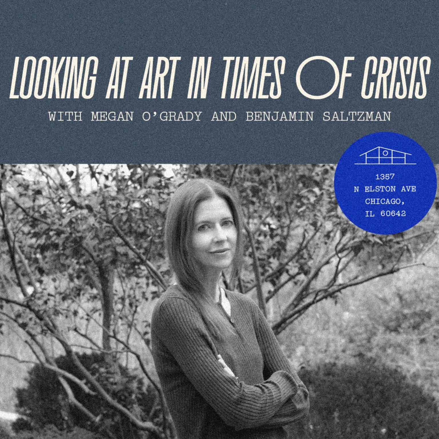 Looking at Art in Times of Crisis with Megan O’Grady and Benjamin Saltzman