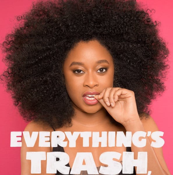 Phoebe Robinson: Everything's Trash, But It's Okay.