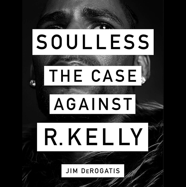 The Case Against R. Kelly: Jim DeRogatis in Conversation