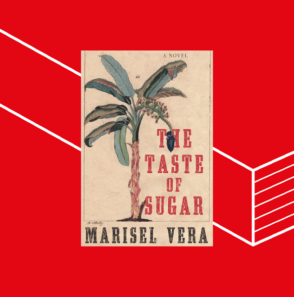 Marisel Vera: The Taste of Sugar (Virtual)