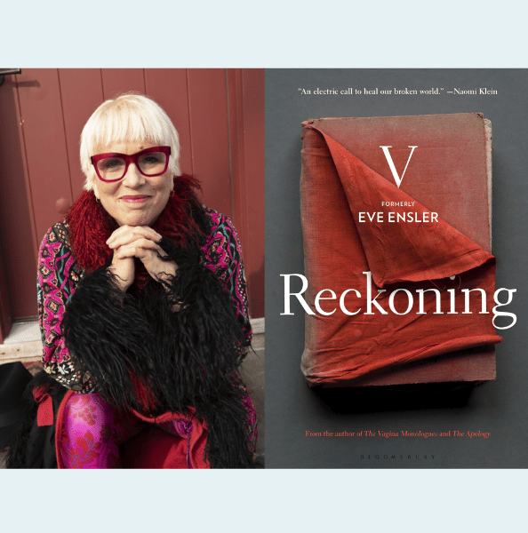 A Conversation with Playwright V (Eve Ensler)